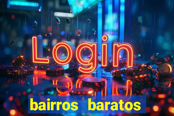 bairros baratos para morar em barcelona